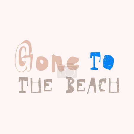 Vorbei am Strand süße Sommerferien Zitat, Strand Urlaub Schriftzug. Vektorillustration