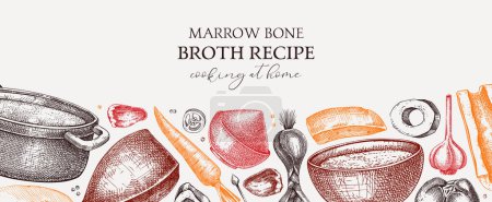 Illustration for Healthy food background in color. Marrow bone broth banner. Hot soup on plates, pans, bowls, organ meat, vegetables, marrow bones sketches. Hand drawn vector illustrations. Homemade food ingredient - Royalty Free Image