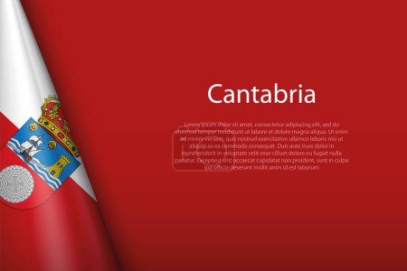Téléchargez les illustrations : Drapeau 3d Cantabrie, communauté d'Espagne, isolé en arrière-plan avec copyspace - en licence libre de droit
