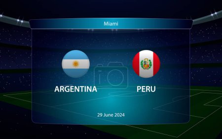 Téléchargez les illustrations : Argentine contre Pérou. Tournoi de football américain 2024, Modèle graphique de diffusion de tableau de bord de football - en licence libre de droit