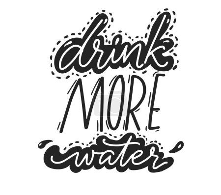Illustration for Drink more water black text, handwritten typography quote for stickers, apparel print, gym posters. - Royalty Free Image
