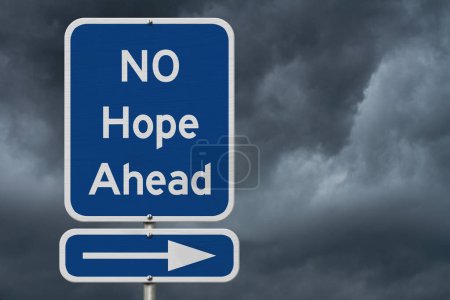 Photo for No Hope Ahead message on blue highway sign with stormy sky - Royalty Free Image