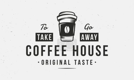 Téléchargez les illustrations : Logo vintage Coffee To Go. Modèle de café logo avec tasse en papier de café. Affiche design moderne. Étiquette, badge, affiche pour café, coffeeshop, café bar. Illustration vectorielle - en licence libre de droit