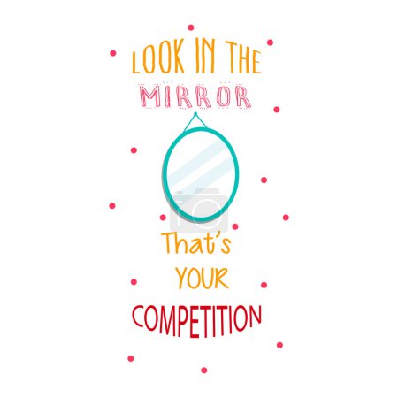 Téléchargez les photos : Regarder dans le miroir que votre concours inspirant cite motivation typographie conception coloré vecteur de texte - en image libre de droit