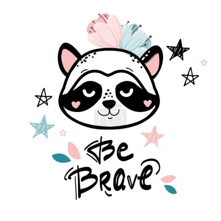 Illustration for Funny racoon head and lettering be brave in boho style. Vector illustration for T-shirt design, nursery decoration, greeting card, poster - Royalty Free Image