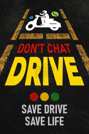 Don't chat and drive concept. Stay safe on the road and avoid distractions. This banner reminds us of the dangers of call, chat and texting while driving