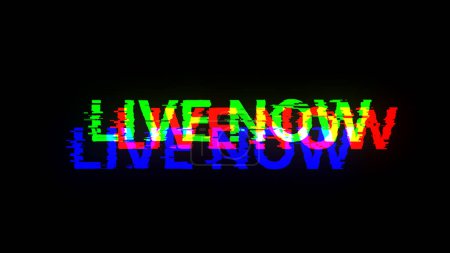 3D rendering live now text with screen effects of technological failures. Spectacular screen glitch with various kinds of interference