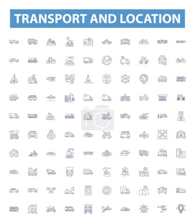 Illustration for Transport and location line icons, signs set. Collection of Transport, Location, Travel, Movement, Shipping, Delivery, Commute, Journey, Direction outline vector illustrations. - Royalty Free Image