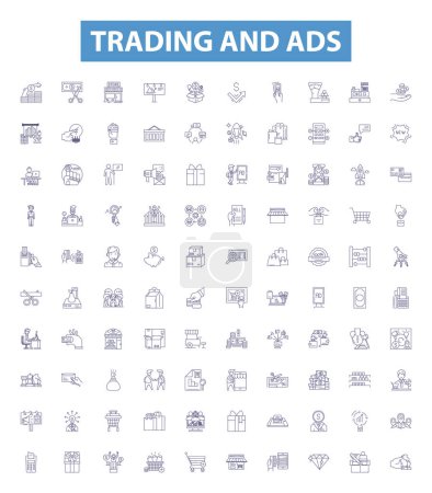 Illustration for Trading and ads line icons, signs set. Collection of Trade, Ads, Marketing, Advertisements, Deals, Bargains, Selling, Buying, Brokerage outline vector illustrations. - Royalty Free Image