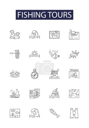 Illustration for Fishing tours line vector icons and signs. Tours, Charters, Outings, Trips, Cruises, Adventures, Expeditions, Adventures vector outline illustration set - Royalty Free Image