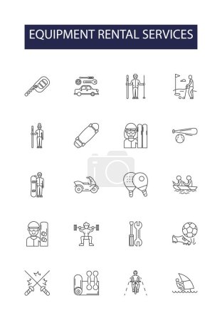 Illustration for Equipment rental services line vector icons and signs. Equipment, Services, Hire, Lease, Supplies, Gear, Tools, Machines vector outline illustration set - Royalty Free Image