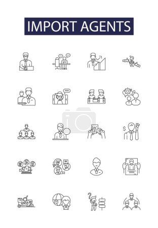 Illustration for Import agents line vector icons and signs. Agents, Brokers, Shippers, Carriers, Consolidators, Buyers, Freight, Logistics vector outline illustration set - Royalty Free Image