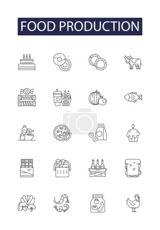 Illustration for Food production line vector icons and signs. Baking, Processing, Cooking, Canning, Agriculture, Packing, Bottling, Grinding vector outline illustration set - Royalty Free Image