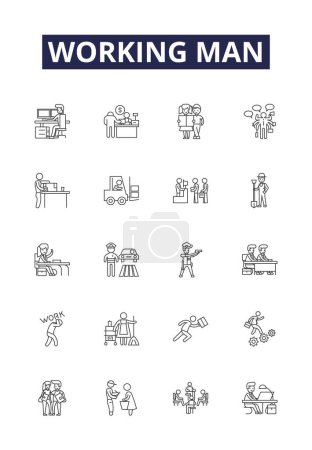 Illustration for Working man line vector icons and signs. Worker, Employed, Manual, Operative, Operate, Craftsman, Artisan, Ply vector outline illustration set - Royalty Free Image