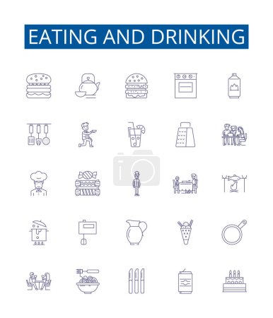Illustration for Eating and drinking line icons signs set. Design collection of Dining, Feasting, Banqueting, Devouring, Nibbling, Quaffing, Sipping, Gulping outline vector concept illustrations - Royalty Free Image