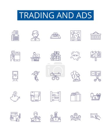 Illustration for Trading and ads line icons signs set. Design collection of Trade, Ads, Marketing, Advertisements, Deals, Bargains, Selling, Buying outline vector concept illustrations - Royalty Free Image