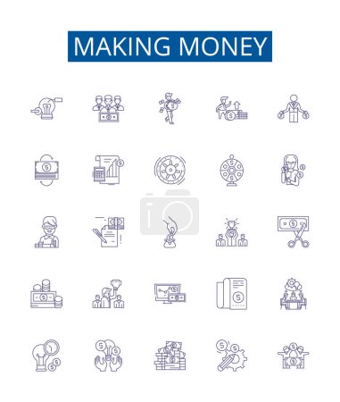 Illustration for Making money line icons signs set. Design collection of Earn, Profit, Gain, Invest, Speculate, Fund, Market, Yield outline vector concept illustrations - Royalty Free Image