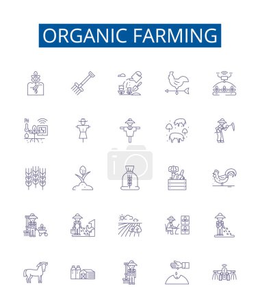Illustration for Organic farming line icons signs set. Design collection of Organic, Farming, Agriculture, Crops, Soil, Pesticides, Herbicides, Fertilizers outline vector concept illustrations - Royalty Free Image