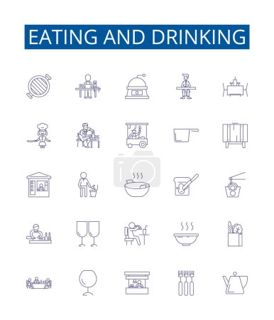 Illustration for Eating and drinking line icons signs set. Design collection of Dining, Feasting, Banqueting, Devouring, Nibbling, Quaffing, Sipping, Gulping outline vector concept illustrations - Royalty Free Image
