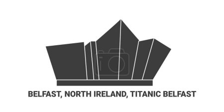 Téléchargez les illustrations : Irlande du Nord, Belfast, Titanic Belfast, illustration vectorielle de ligne de repère de voyage - en licence libre de droit