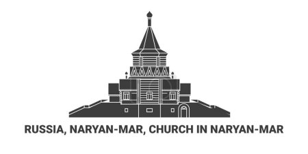 Téléchargez les illustrations : Russie, Naryanmar, Église à Naryanmar, illustration vectorielle de ligne de repères de voyage - en licence libre de droit