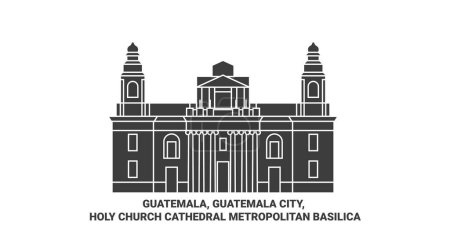 Ilustración de Guatemala, Ciudad de Guatemala, Catedral de la Santa Iglesia Basílica Metropolitana de viaje hito línea vector ilustración - Imagen libre de derechos