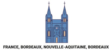 Illustration for France, Bordeaux, Nouvelleaquitaine, Bordeaux travel landmark line vector illustration - Royalty Free Image