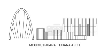 Téléchargez les illustrations : Mexique, Tijuana, Tijuana Arch, illustration vectorielle de ligne de repère de voyage - en licence libre de droit