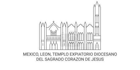 Illustration for Mexico, Leon, Templo Expiatorio Diocesano Del Sagrado Corazn De Jess travel landmark line vector illustration - Royalty Free Image