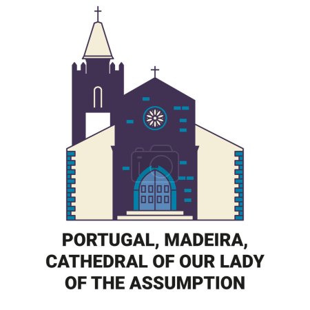 Téléchargez les illustrations : Portugal, Madère, Cathédrale Notre-Dame de l'Assomption En S Voyage illustration vectorielle ligne historique - en licence libre de droit