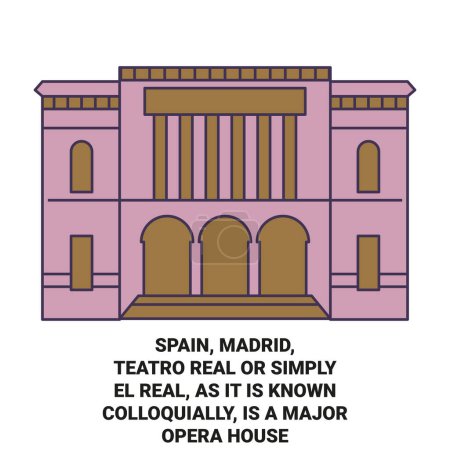 Illustration for Spain, Madrid, Teatro Real Or Simply El Real, As It Is Known Colloquially, Is A Major Opera House Located In M travel landmark line vector illustration - Royalty Free Image