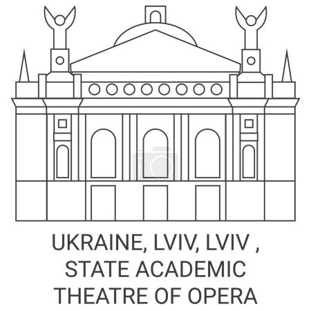 Illustration for Ukraine, Lviv, Lviv , State Academic Theatre Of Opera travel landmark line vector illustration - Royalty Free Image