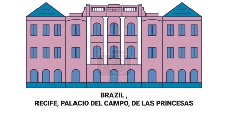 Téléchargez les illustrations : Brésil, Recife, Palacio Del Campo, illustration vectorielle de ligne de voyage de De Las Princesas - en licence libre de droit