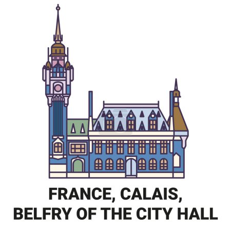 Téléchargez les illustrations : France, Calais, Beffroi de l'hôtel de ville illustration vectorielle de ligne de voyage - en licence libre de droit