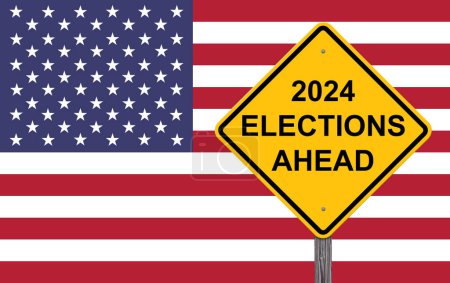 2024 Elections Ahead Sign with American Flag Background