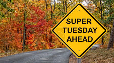 Photo for Super Tuesday Ahead Warning Sign - Royalty Free Image