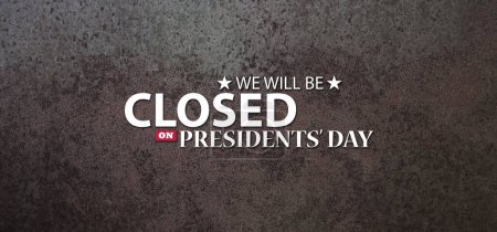 Téléchargez les photos : Presidents Day Background Design. Rusty iron background with a message. We will be Closed on Presidents Day. Banner. - en image libre de droit