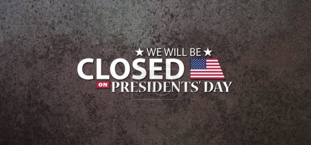 Téléchargez les photos : Président Day Background Design. Fond en fer rouillé avec un message. Nous serons fermés le jour du Président. Bannière. - en image libre de droit