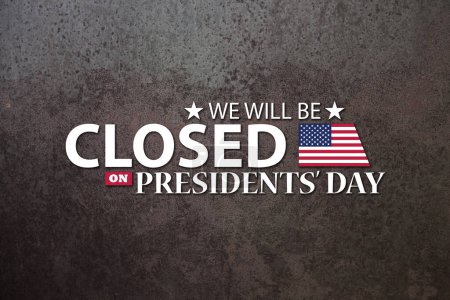 Téléchargez les photos : Président Day Background Design. Fond en fer rouillé avec un message. Nous serons fermés le jour des Présidents. - en image libre de droit