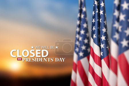 Photo for Presidents Day Background Design. American flags on a background of orange sky at sunset with a message. We will be Closed on Presidents Day. - Royalty Free Image