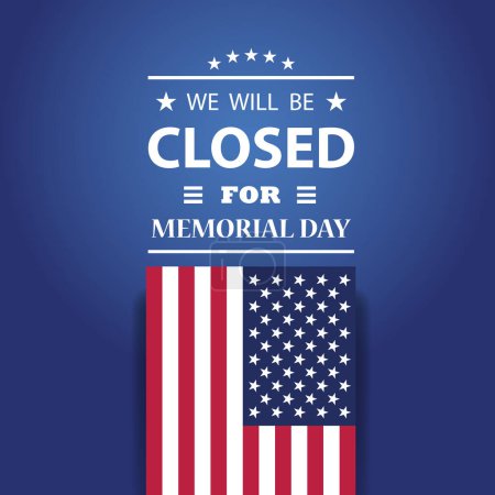Memorial Day Background Design (en inglés). Bandera americana con un mensaje. Estaremos cerrados por el Día de los Caídos.