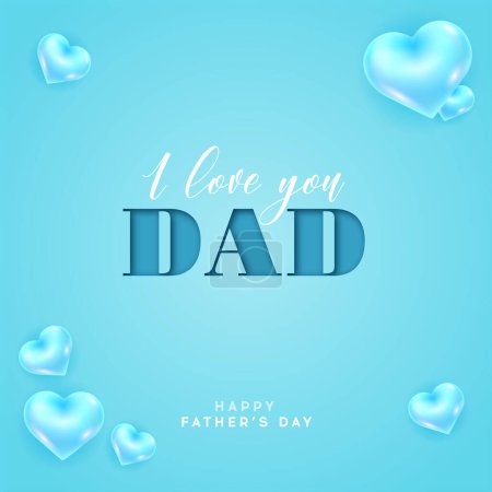 Happy fathers day greeting card with realistic hearts