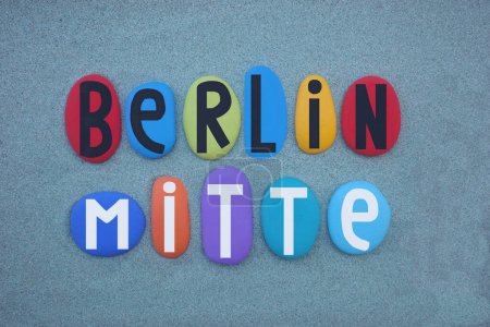 Berlin Mitte, central section of the German city, creative logo composed with stone letters                                                                                                                                                             