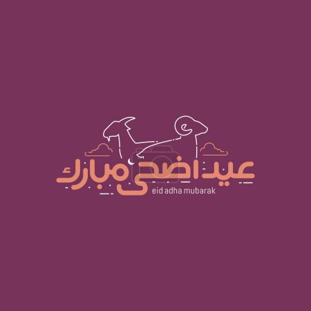 Illustration for Eid Al Adha with cute calligraphy. Celebration of Muslim holiday the sacrifice a camel, sheep and goat. the Arabic calligraphy means (Happy eid adha) Vector illustration - Royalty Free Image