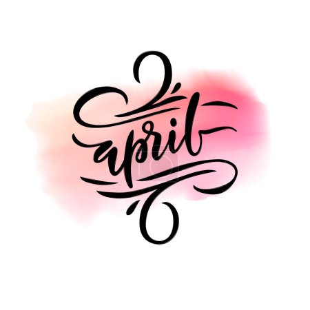 Téléchargez les illustrations : Handwritten calligraphy of spring month APRIL on isolated watercolor background. Vector illustration with lettering. Brush drawn letters. Calendar typography template. Hello April. - en licence libre de droit