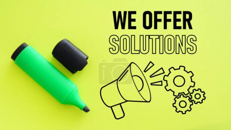 Photo for We offer solutions is shown using a text - Royalty Free Image
