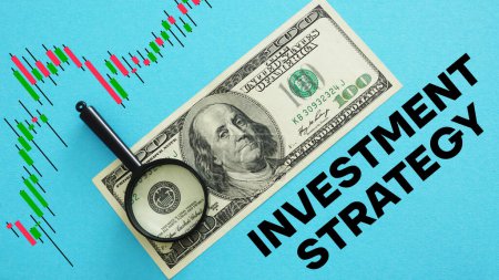 Investment strategy is shown using the text and photo of dollars