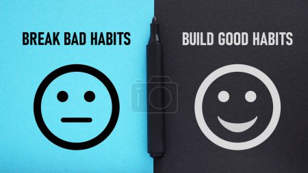 Téléchargez les photos : Briser les mauvaises habitudes, construire de bonnes habitudes - phrase de motivation est montré à l'aide d'un texte - en image libre de droit