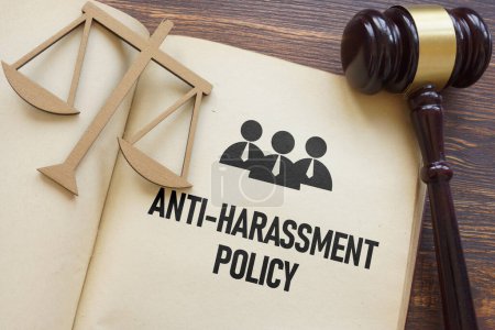 Anti-harassment policy concept is shown using a text