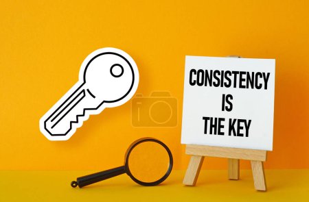 Business concept meaning Consistency is the key.